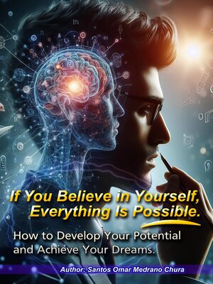 cover image of If You Believe in Yourself, Everything Is Possible.